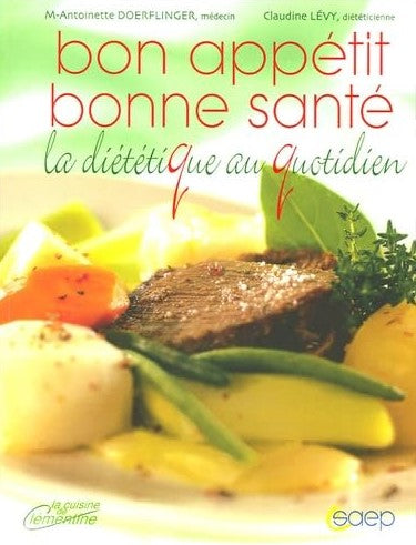 Livre Bon appétit, bonne santé : La diététique au quotidien (Livre d'occasion) - ISBN 2737229189