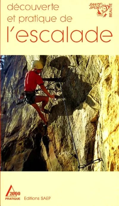 Livre Découverte et pratique de l'escalade - Lionel Albertino (Livre d'occasion) - ISBN 2737231159