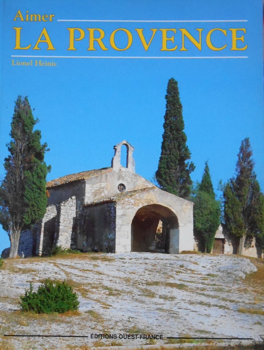Aimer la Provence - Lionel Heinic
