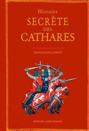 Livre Histoire secrète des Cathares - Francois de Lannoy (Livre d'occasion) - ISBN 2737383153
