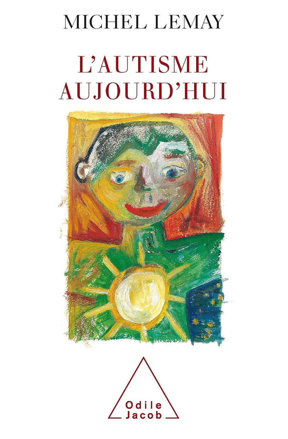 Livre L'autisme aujourd'hui (Michel Lemay) (Livre d'occasion) - ISBN 2738113931