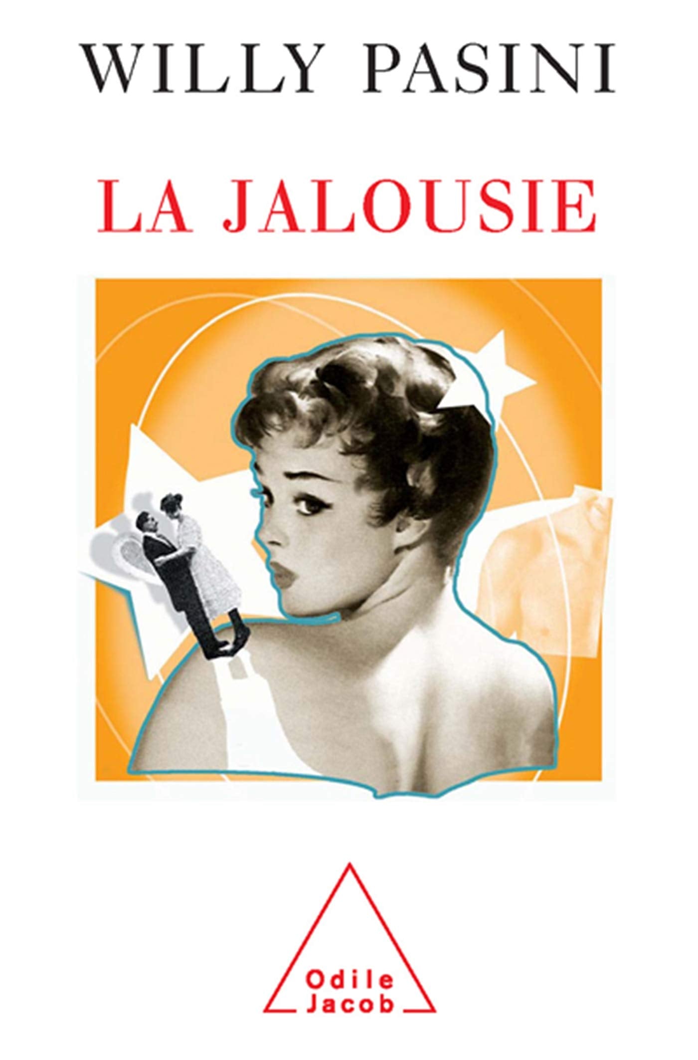 Livre La jalousie - Willy Pasini (Livre d'occasion) - ISBN 2738114237