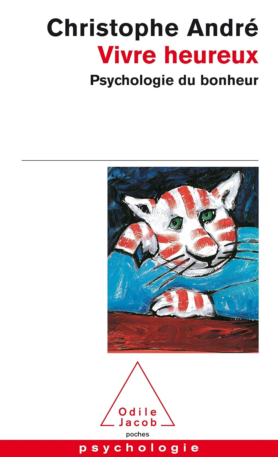 Livre Vivre heureux : Psychologie du bonheur - Christophe André (Livre d'occasion) - ISBN 2070728013