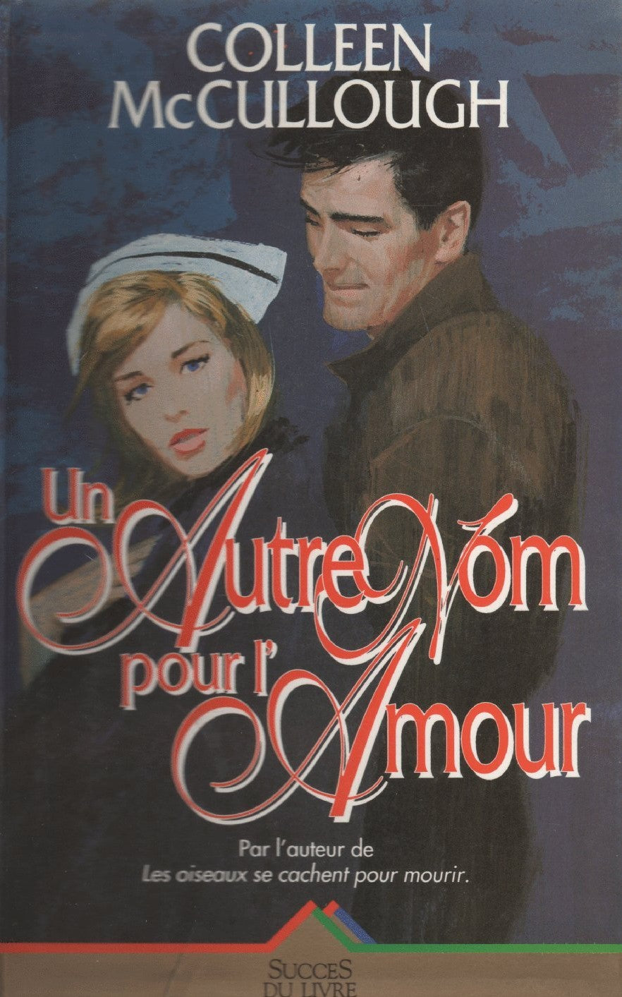 Livre Un autre nom pour l'amour - Colleen McCullough (Livre d'occasion) - ISBN 2738207995