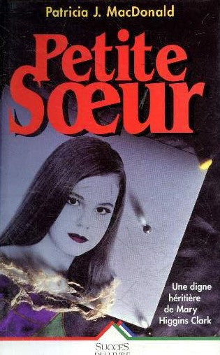 Livre Petite soeur - Patricia J. MacDonald (Livre d'occasion) - ISBN 2738208940