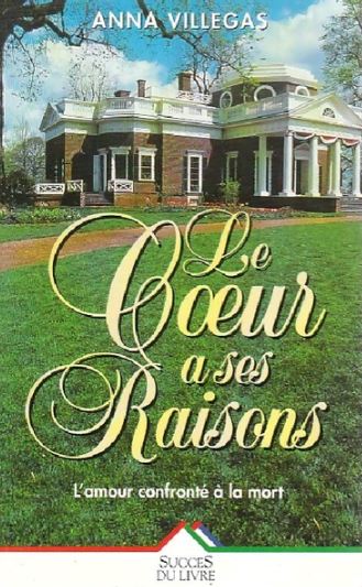 Livre Le coeur a ses raisons - Anna Villegas (Livre neuf) - ISBN 2738210805