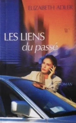 Les liens du passé - Elizabeth Adler