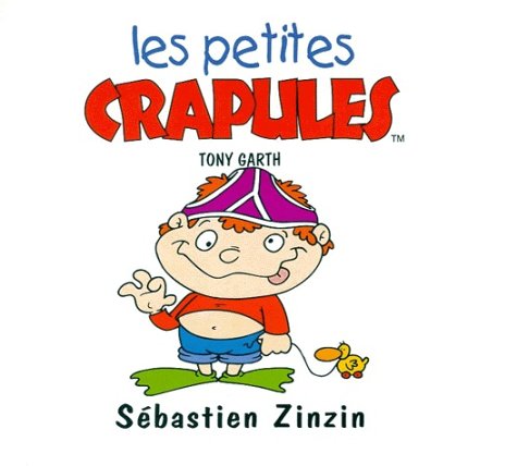 Les petits monstres : Sébastien Zinzin - Tony Garth