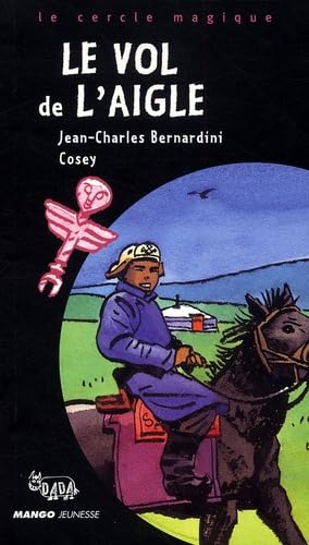 Livre Le vol de l'aigle - Jean-Charles Bernardini (Livre d'occasion) - ISBN 2740414498