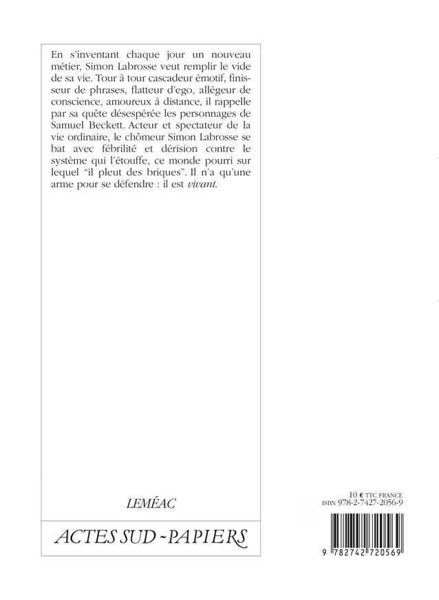 Livre Les sept jours de Simon Labrosse : Si sa vie vous intéresse - Carole Fréchette (Livre neuf)...