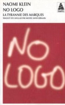 Livre No logo : La tyrannie des marques - Naomi Klein (Livre d'occasion) - ISBN 2742737804