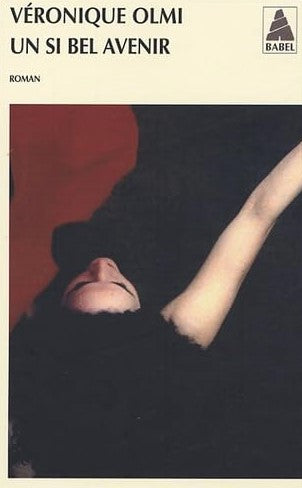 Livre Un si bel avenir - Véronique Olmi (Livre d'occasion)