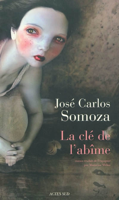 Livre La clé de l'abîme - José Carlos Somoza (Livre d'occasion) - ISBN 2742784926