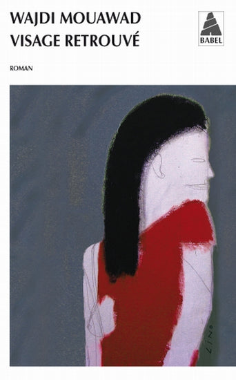 Visage retrouvé - Wajdi Mouawad