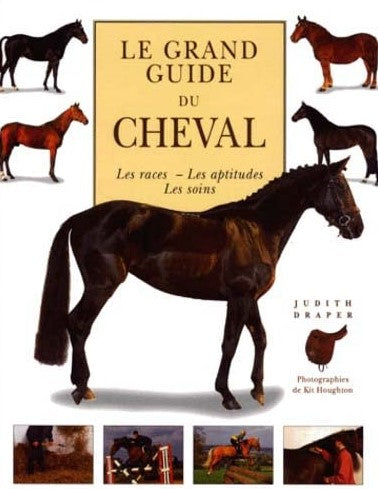 Livre Le grand guide du cheval - Judith Draper (Livre d'occasion) - ISBN 2743412224