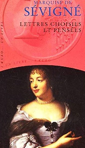 Livre Lettres choisies et pensées - Marquise de Sévigné (Livre d'occasion) - ISBN 2743420022