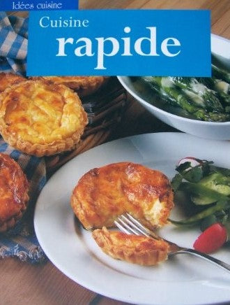 Livre Idées Cuisine : Cuisine rapide (Livre d'occasion) - ISBN 274344780X