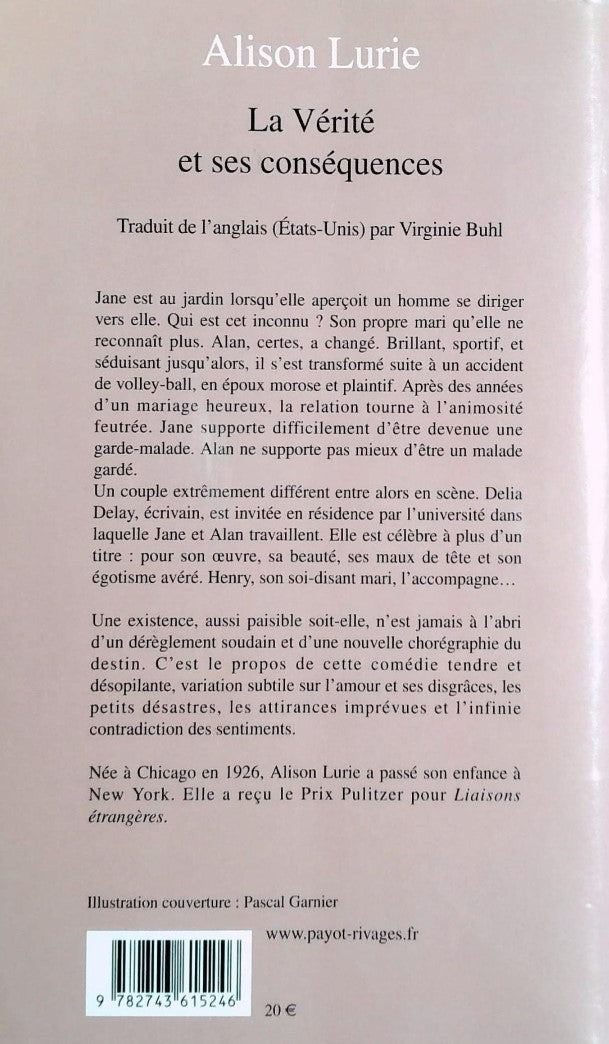 Livre La vérité et ses conséquences - Alison Lurie (Livre d'occasion) - ISBN 2743615249