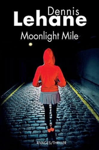 Moonlight Mile (FR) - Dennis Lehane