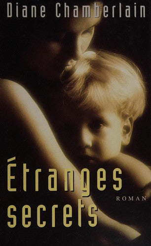 Étranges secrets (Diane Chamberlain)