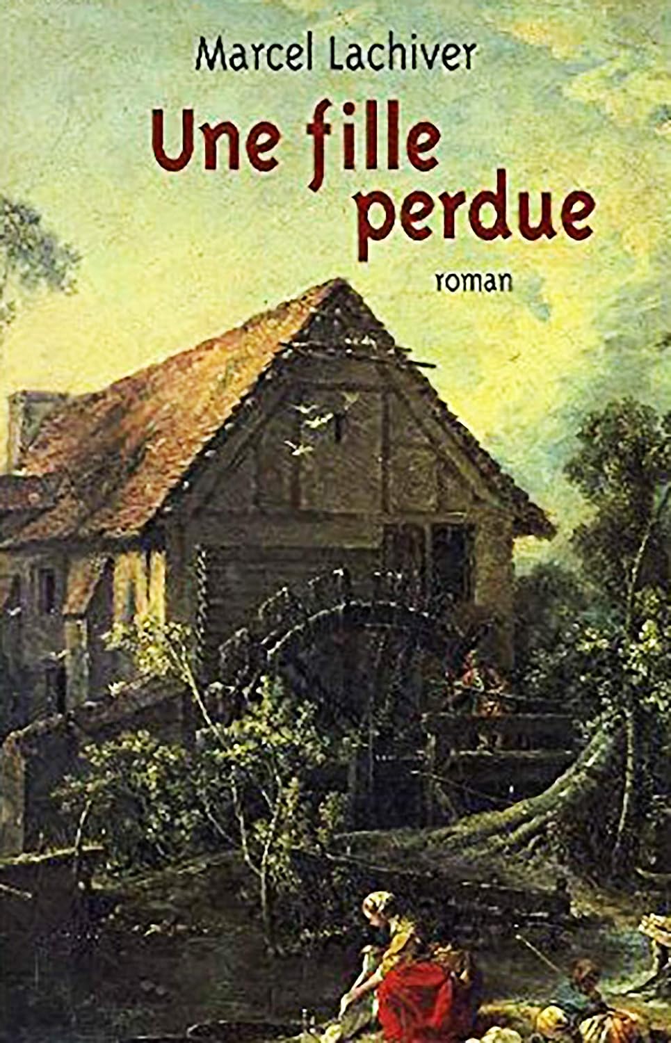 Livre Une fille perdue (Marcel Lachiver) (Livre d'occasion) - ISBN 2744138274