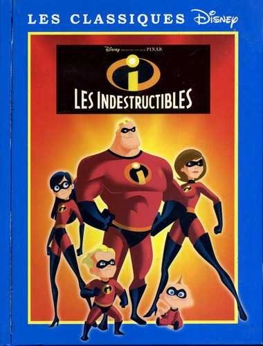 Livre Les classiques Disney : Les indestructibles (Pixar Disney) (Livre d'occasion) - ISBN...