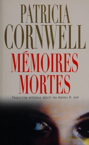 Livre Mémoires mortes (Patricia Cornwell) (Livre d'occasion) - ISBN 2744180777