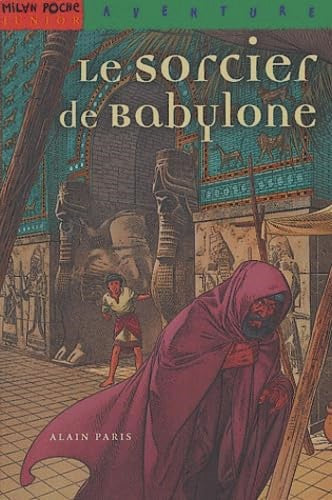 Livre Le sorcier de Babylone - Alain Paris (Livre d'occasion) - ISBN 2745914286