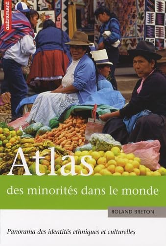 Atlas des minorités des le monde - Roland Breton
