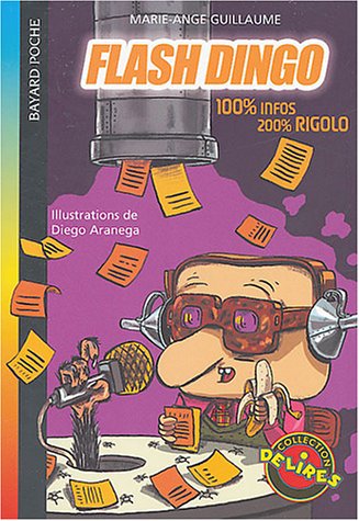 Livre Flash Dingo : 100% infos, 200% rigolo - Marie-Ange Guillaume (Livre d'occasion) - ISBN 2747...