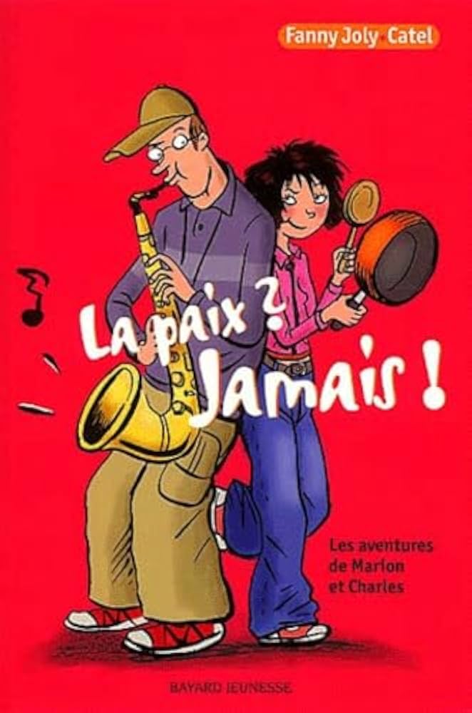 Les aventures de Marion et Charles # 2 : La paix? Jamais! - Fanny Joly