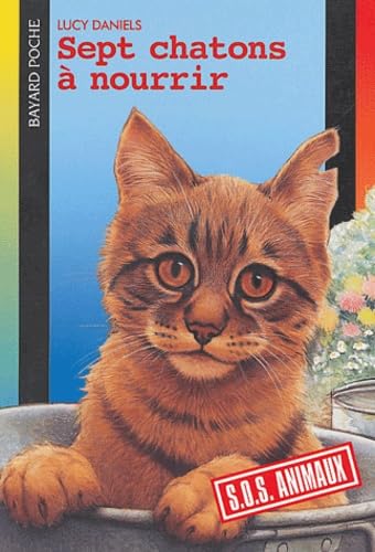 Livre Sept chatons à nourrir - Lucy Daniels (Livre d'occasion) - ISBN 2747011941