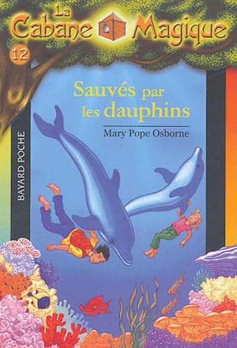 Livre Sauvés par les dauphins - Mary Pope Osborne (Livre d'occasion) - ISBN 2747013413