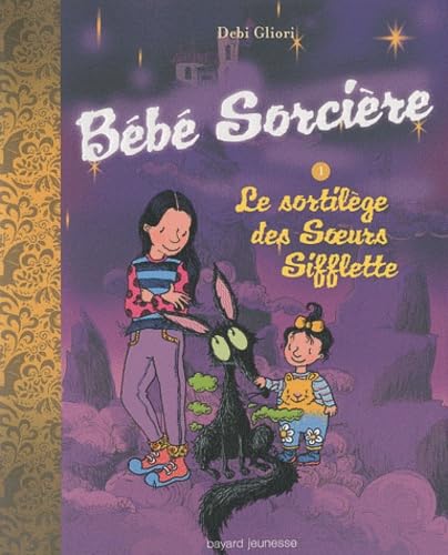 Livre Le sortilège des soeurs sifflette - Debi Gliori (Livre d'occasion) - ISBN 2747030458