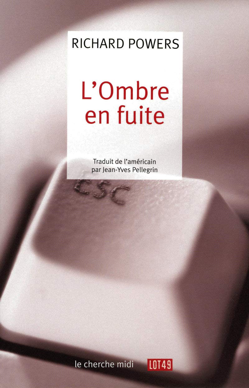 Livre L'ombre en fuite - Richard Powers (Livre d'occasion) - ISBN 2749103967