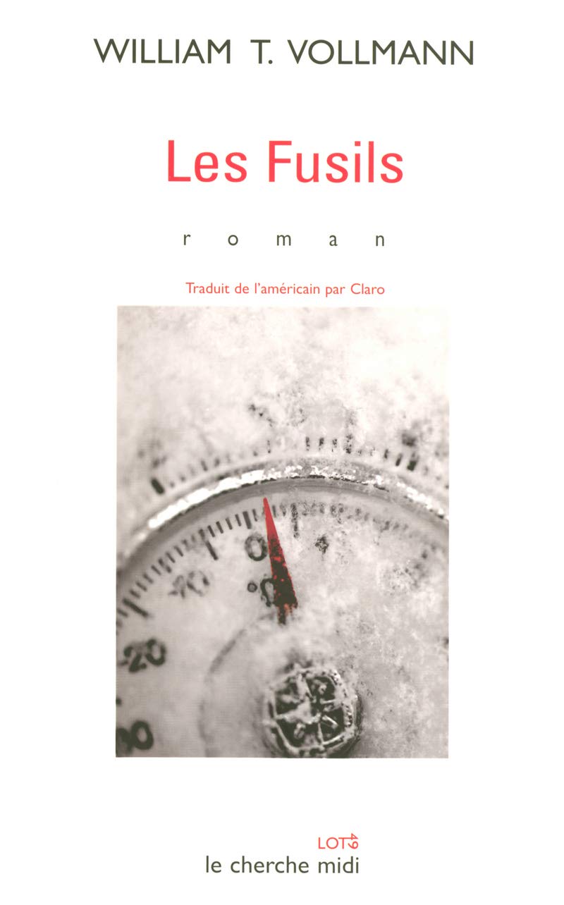 Livre Les fusils - William T. Vollmann (Livre d'occasion) - ISBN 2749105153