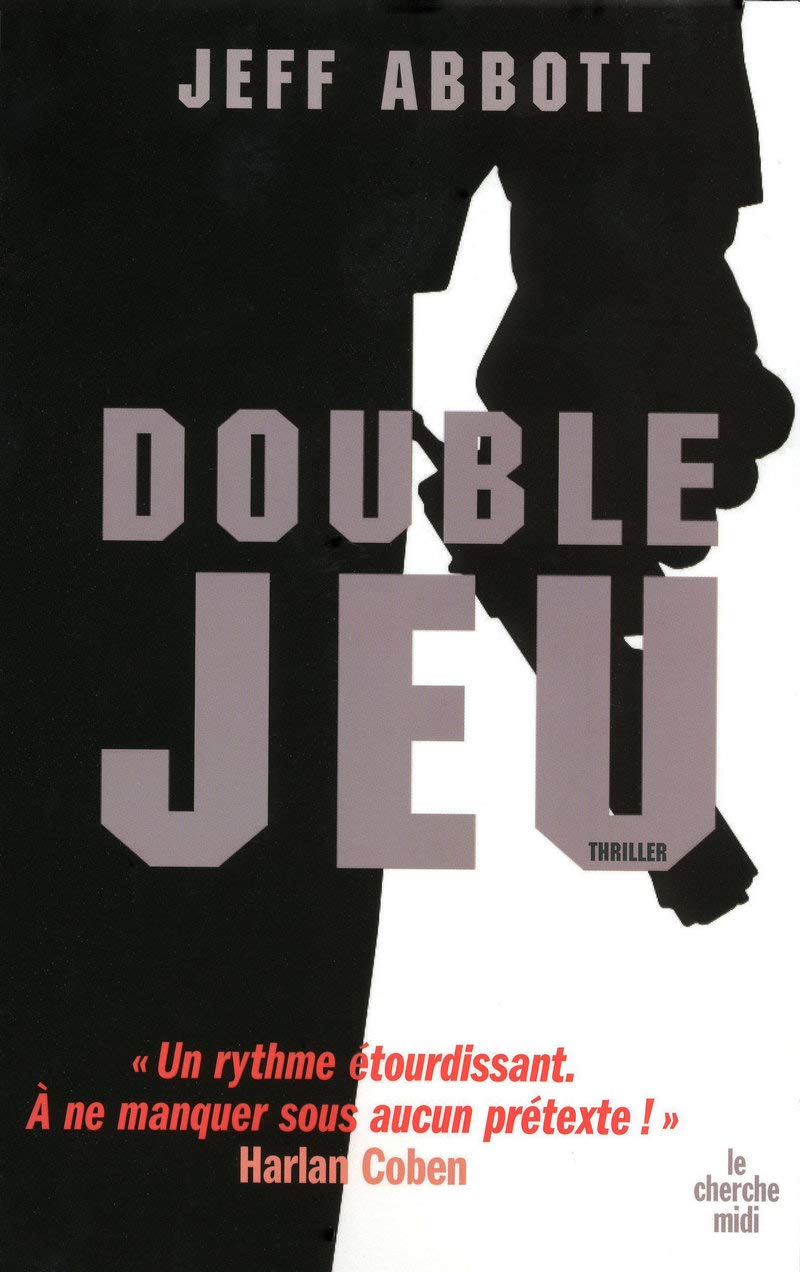 Double Jeu - Jeff Abbott