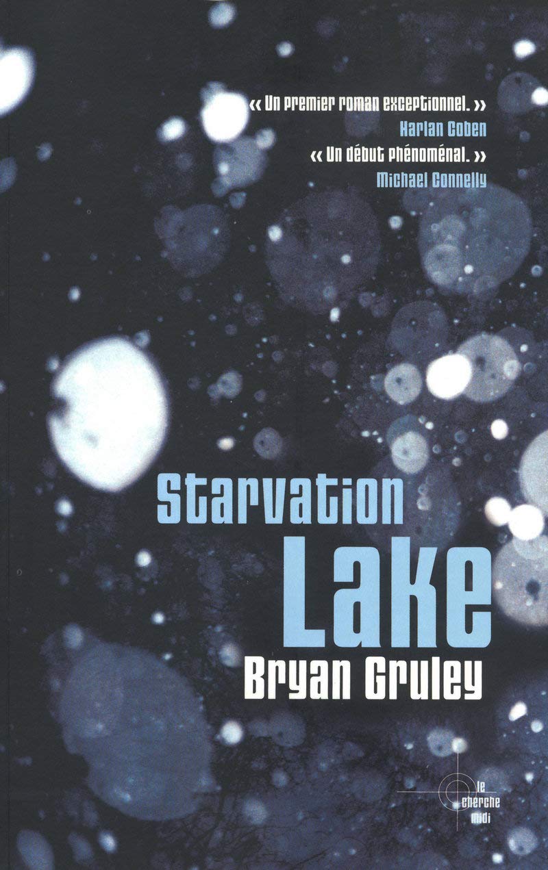 Livre Starvation Lake - Bryan Gruley (Livre d'occasion) - ISBN 2749115302