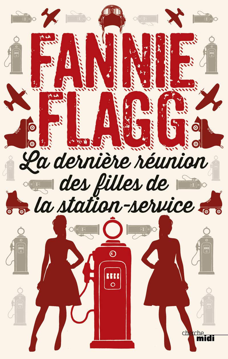 Livre La dernière réunion des filles de la station-service - Fannie Flagg (Livre d'occasion) - IS...