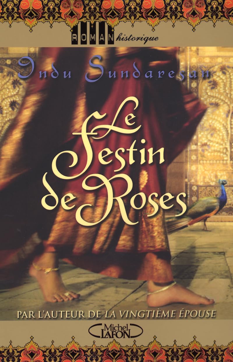 Le festin de roses - Indu Sundaresan