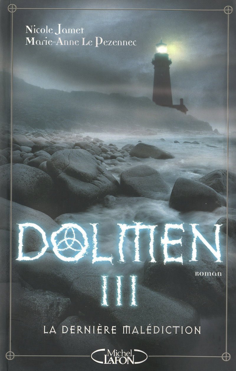 Dolmen # 3 : La dernière malédiction - Nicole Jamet