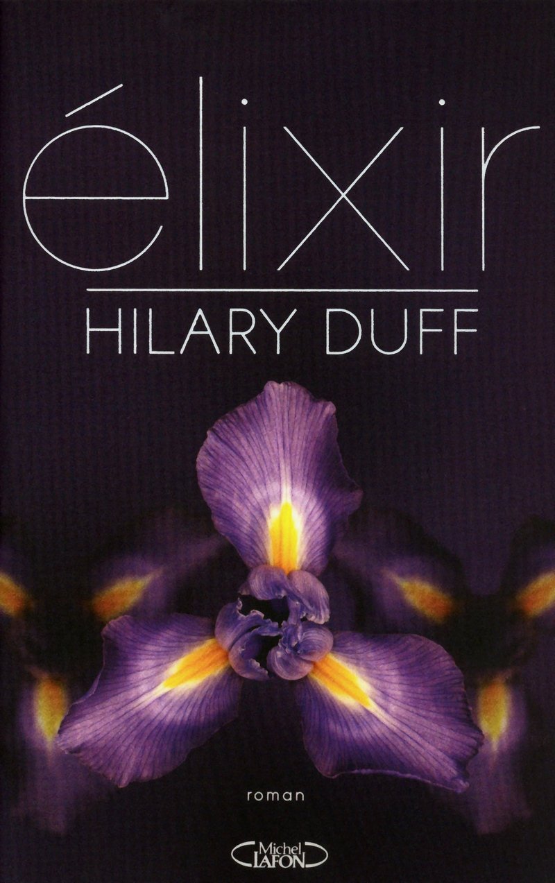 Livre Élexir - Hilary Duff (Livre d'occasion) - ISBN 2749913519