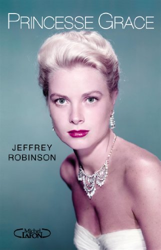 Livre Princesse Grace (Jeffrey Robinson, Nicole Kidman) (Livre d'occasion) - ISBN 2749921708
