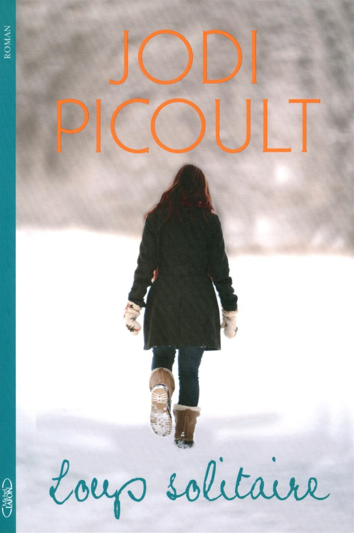 Loup solitaire - Jodi Picoult