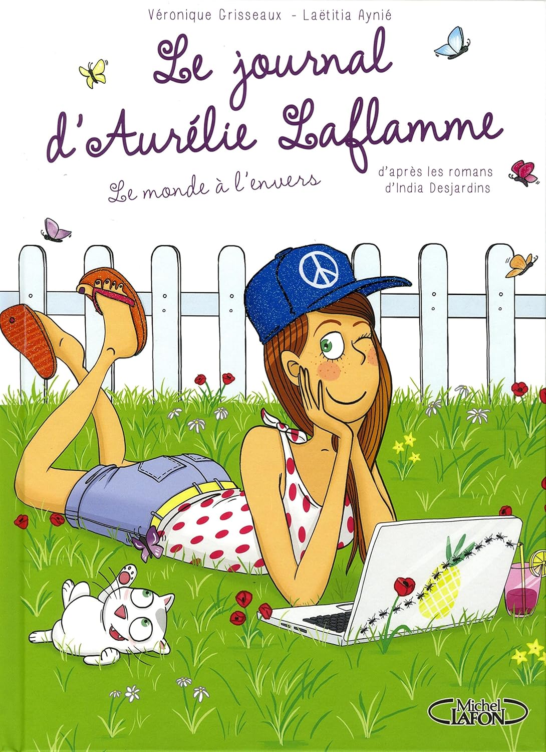 Le journal d'Aurélie Laflamme # 2 : Le monde à l'envers - Véronique Grisseaux