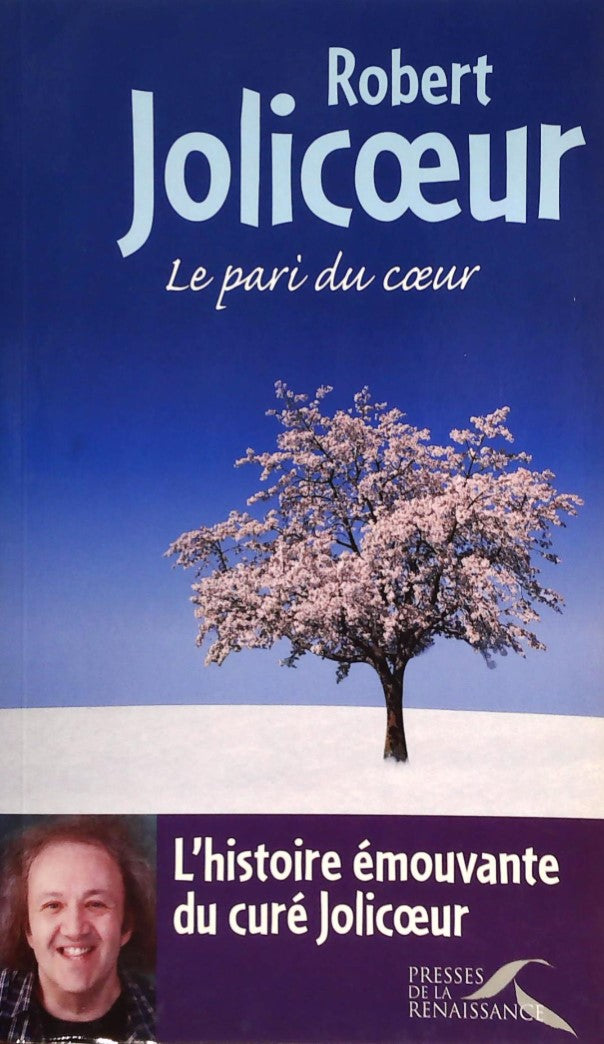 Livre Le pari du coeur - Robert Jolicoeur (Livre d'occasion) - ISBN 2750902746