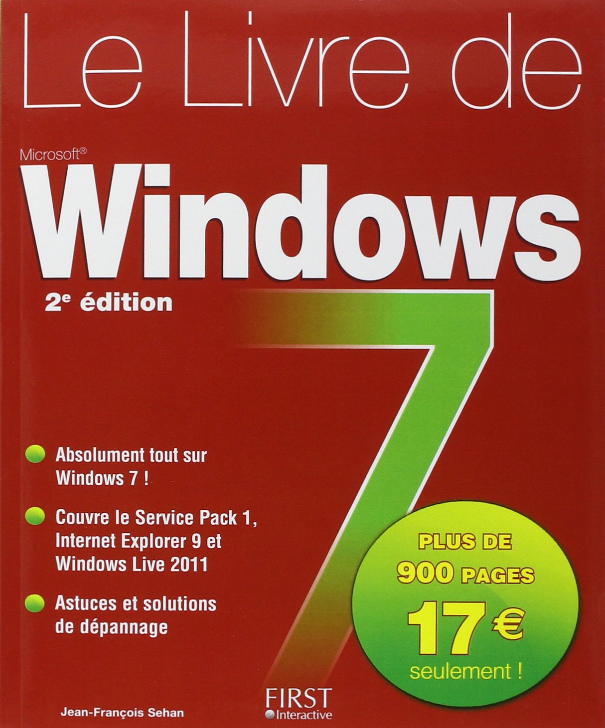 Livre Le livre de Windows 7 (2e édition) - Jean-François Sehan (Livre d'occasion) - ISBN 2754031677
