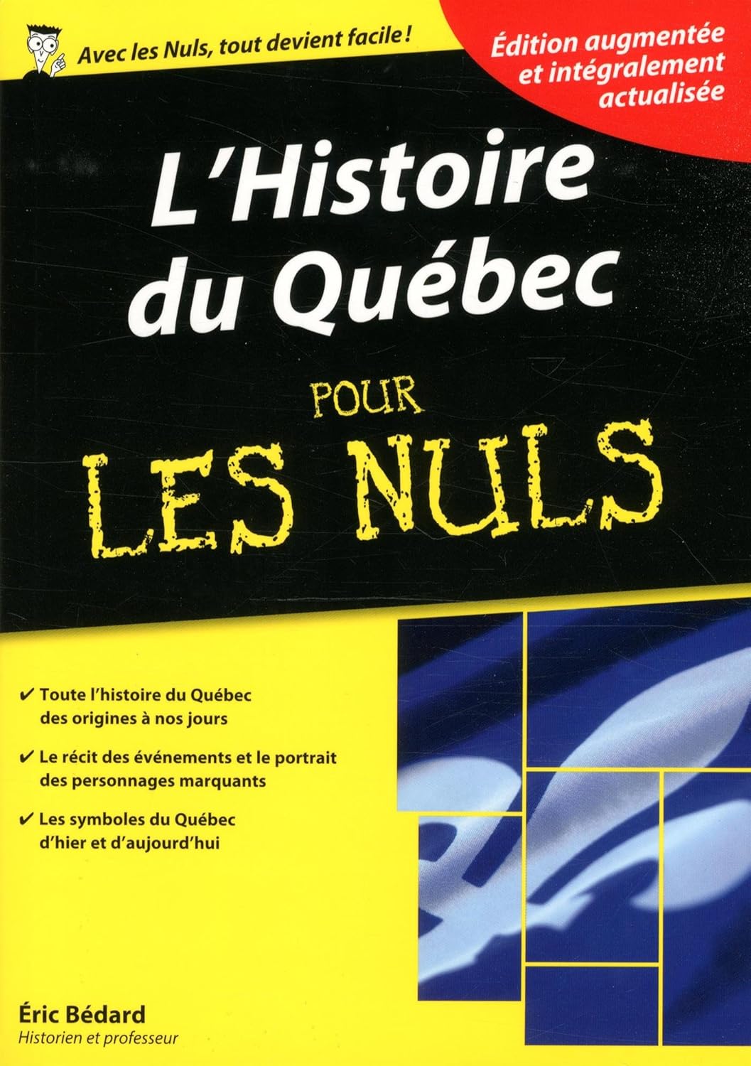 Livre L'histoire du Québec pour les nuls (Éric Bédard) (Livre neuf) - ISBN 2754073426