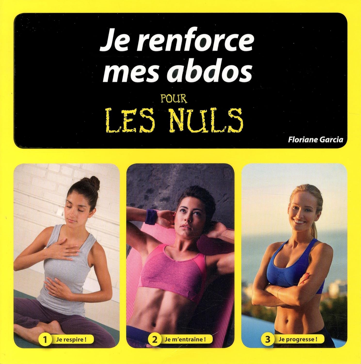 Livre Je renforce mes abdos pour les Nuls - Floriane Garcia (Livre neuf) - ISBN 2754084967