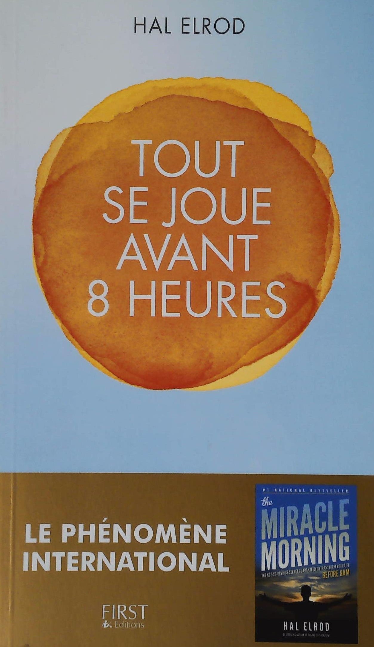 Livre Tout se joue avant 8 heures - Hal Elrod (Livre d'occasion) - ISBN 2754086471